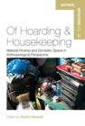 Image for Of hoarding and housekeeping  : material kinship and domestic space in anthropological perspective
