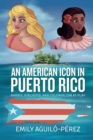 Image for An American icon in Puerto Rico  : Barbie, girlhood, and colonialism at play