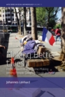 Image for Making better lives  : hope, freedom and home-making among people sleeping rough in Paris