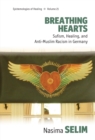 Image for Breathing hearts: Sufism, healing, and anti-Muslim racism in Germany : 21