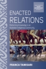 Image for Enacted relations: performing knowledge in an Australian indigenous community