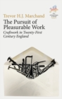 Image for The Pursuit of Pleasurable Work