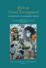 Image for Girls in Global Development: Figurations of Gendered Power : volume 6