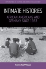 Image for Intimate histories  : African Americans and Germany since 1933