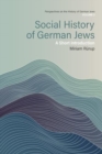 Image for Social history of German Jews  : a short introduction