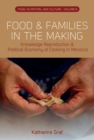 Image for Food and Families in the Making: Knowledge Reproduction and Political Economy of Cooking in Morocco