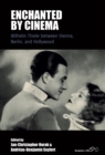 Image for Enchanted by cinema: William Thiele between Vienna, Berlin and Hollywood