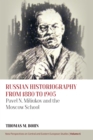 Image for Russian Historiography from 1880 to 1905