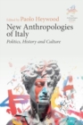 Image for New Anthropologies of Italy : Politics, History and Culture
