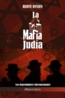 Image for La Mafia judia : Los depredadores internacionales
