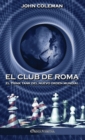 Image for El Club de Roma : El think tank del Nuevo Orden Mundial