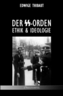 Image for Der SS-Orden : Ethik &amp; Ideologie