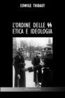 Image for L&#39;Ordine delle SS : Etica e Ideologia