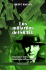 Image for Los millardos de Israel : Estafadores judios y financieros internacionales