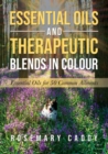 Image for Essential Oils and Therapeutic Blends in Colour