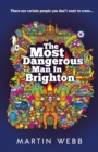 Image for The Most Dangerous Man in Brighton