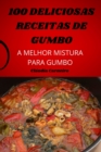 Image for 100 Deliciosas Receitas de Gumbo