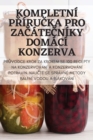 Image for Kompletni PRiruCka Pro ZaCateCniky Domaci Konzerva