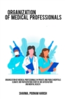 Image for Organization of medical professionals in private and public hospitals Climate job participation Study of job satisfaction and mental health