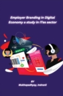 Image for Employer Branding in Digital Economy a study in ITes sector
