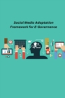 Image for Social Media Adaptation Framework for E-Governance