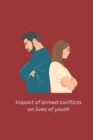 Image for Impact of armed conflicts on lives of youth