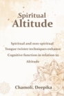 Image for Spiritual and non-spiritual tongue twister techniques enhance cognitive function in relation to Altitude
