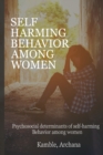 Image for Psychosocial determinants of self-harming behavior among women