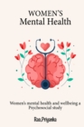 Image for Women&#39;s mental health and wellbeing A psychosocial study