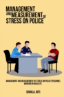 Image for Management and measurement of stress on police personnel working in Naxalite