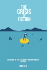 Image for The Crisis of the Fiction Its Implications in Lyotard