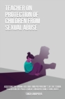 Image for Assessing the knowledge role and preparedness of the school teacher on the protection of children from sexual abuse