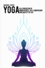 Image for Yoga as a predictor of mindfulness, self-compassion and quality of life