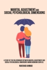 Image for A study of the relationship between marital adjustment and social psychological dimensions among working couples.