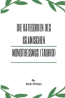 Image for Die Kategorien des islamischen Monotheismus (Tauhid)