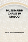 Image for Muslim und Christ im Dialog