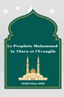 Image for Le Prophete Muhammad la Thora et l&#39;Evangile