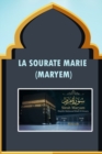 Image for La Sourate Marie (Maryem)
