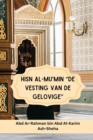 Image for Hisn al-Mu&#39;min De Vesting van de Gelovige