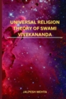 Image for Universal Religion Theory of Swami Vivekananda