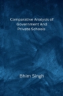Image for Comparative Analysis of Government And Private Schools
