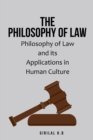 Image for Philosophy of Law and its Applications in Human Culture