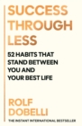 Image for Success Through Less