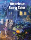 Image for American Fairy Tales : Twelve Fairy Stories for Children