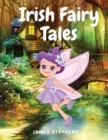 Image for Irish Fairy Tales : A Classic Collection of Irish Fairy Tales