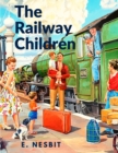 Image for The Railway Children : A Story That has Captivated Generations of Readers