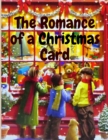Image for The Romance of a Christmas Card