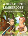 Image for A Girl of the Limberlost : A Novel About a Smart and Ambitious Girl
