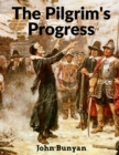 Image for The Pilgrim&#39;s Progress : From This World to That Which Is to Come