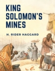 Image for King Solomon&#39;s Mines : A Survival Story About Three Guys Trekking Across Southern Africa